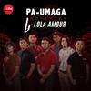 Pa-Umaga (Cover Version) - Lola Amour