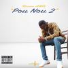 Pou Nou 2 (Explicit) - Romeo Ahh