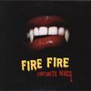 Fire Fire - Infinite Mass