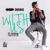 With Us(feat. Scolla) (Explicit) - Drey Skonie&Scolla