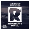 We Are the Future (Original Mix) - United Family