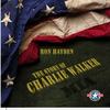 The Story of Charlie Walker - Ron Hayden