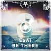 Be There (Original Mix) - ESAI