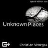 Unknown Places (Original Mix) - Christian Venegas