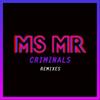 Criminals (Everything Everything Remix) - Ms Mr