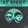 At Night - Lucky Luke&Gaullin&Deva Terra&Stephan Mandrax