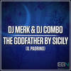 The Godfather by Sicily(Il Padrino) (Extended Mix) - DJ Merk&DJ Combo