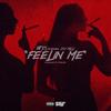 Feelin Me(feat. Zay Milli) (Explicit) - iiits3&Zay Milli