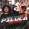 Pilula Vai Toma (Explicit) - Mc Luchrys&Skorps