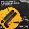 Comeback! (Original Mix) - Mike Septima&Sander Playmo