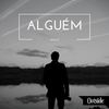 Alguém - Outside