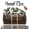 Hunnid Raxx (Explicit) - Cuatro Cinco