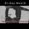 Mfanathupa(Tribute To Busta 929) - El-Kay MusiQ