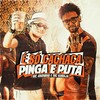 É Só Cachaça, Pinga e Puta (Explicit) - MC Koruja&Mc Anonimo