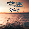 Splash - Rhymestar&Max Profit