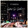 Gifted Go Getta (Explicit) - VP Mob$tar