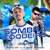 Sombra do Coqueiro (Explicit) - dj tg beats&MC Davi CPR&Mc Acácio