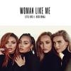 Woman Like Me (Explicit) - Little Mix&Nicki Minaj