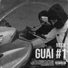 Guai #1 (Explicit) - Nesh&DDilan