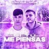 Si Tú Me Piensas - Dani MDR&Ozarus&Onze