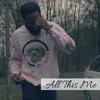 All This Me (Explicit) - Toeknee Tee