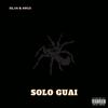 Solo Guai (feat. Argo) (Explicit) - Silva&Argo