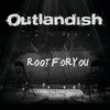 Root For You - Outlandish