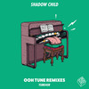 Ooh Tune (DJ Octopus Heavy Breathing Extended Mix) - Shadow Child&DJ Octopus&Simon Bird