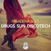 *** Sun Discotech (Original Mix) - Pasadena Beat