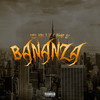 Bananza (Explicit) - Ciggy Blacc&Humble Gz&L.R