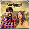 Nachungi Jaroor - Ruchika Jangid