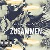 Zusammen(feat. Nali) (Explicit) - Q-Jungle&Nali