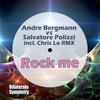 Rock Me - Andre Bergmann&Salvatore Polizzi&Chris Lo