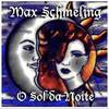 O Sol da Noite - Max Schmeling