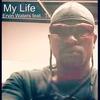 My Life - Ervin Waters&Katy Tiz