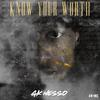 Know Your Worth (Explicit) - Gk Nesso