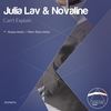 Can't Explain (Original Mix) - Julia Lav&Novaline