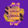 An Nou Ale (Argento Dust Remix) - Boddhi Satva&James Germain&Argento Dust