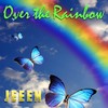 Over the Rainbow (Radio Version) - Jeeen