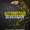 AUTOMOTIVO DEVASTADOR (Explicit) - Dj Vtr Original