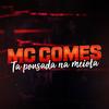 Ta Pousada na Meiota (Explicit) - MC Gomes