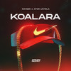 Koalara (Explicit) - RAYSER&Ator Untela&Adriano Montoya&Erick Fernandez