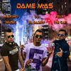 Dame Mas (Radio Mix) - Dj El Gabry&Maximo Music &Felix The Cat