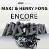 Encore (Extended Mix) - MAKJ&Henry Fong