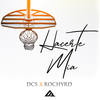 Hacerte Mía - DCS&Rochy RD