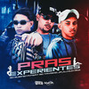 Pras Experientes (Explicit) - Mc Surfista SP&MC Tavinho JP&DJ Guh mdk&Central dos Bailes&Otavio Henrique Neves Silva&Gabriel Henrique Da Silva Oliveira