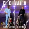El Chamaco (feat. D Romero) - Oscar Junior&D Romero