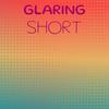 Glaring Short - Ezry Veni