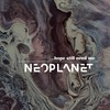 Hope Still Need Me (Extended Mix) - Neoplanet