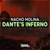Dante's inferno (Original Mix) - Nacho Molina
